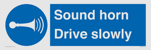Sound horn Drive slowly